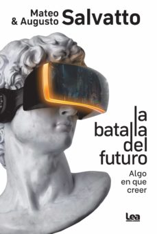 Libro La Batalla Del Futuro La Batalla Del Futuro