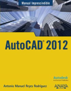 Autocad 2012 (Manual Imprescindible)