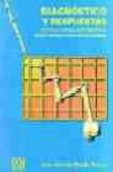 Libro Diagnostico Y Respuestas: Ante La Crisis Empresarial (Especial Re Ferencia Al Nuevo Proceso Concursal) Diagnostico Y Respuestas: Ante La Crisis Empresarial (Especial Re Ferencia Al Nuevo Proceso Concursal)