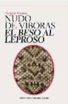 Libro Nudo De Vivoras. El Beso Al Leproso Nudo De Vivoras. El Beso Al Leproso