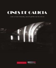 Libro Cines De Galicia Cines De Galicia