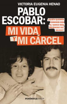 Libro Pablo Escobar: Mi Vida Y Mi Cárcel (Edición Española) Pablo Escobar: Mi Vida Y Mi Cárcel (Edición Española)